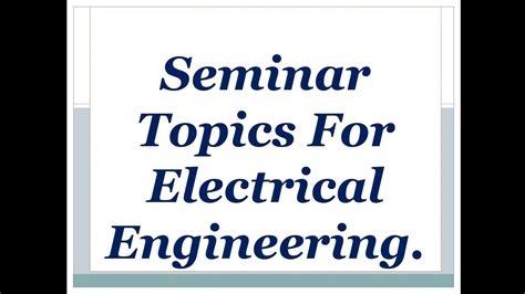 Electrical and Electronics Engineering Seminar Topics (70 .